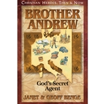 CHRISTIAN HEROES: THEN & NOW<br>Brother Andrew: God's Secret Agent